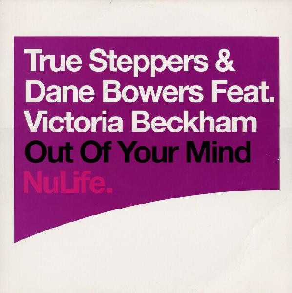 True Steppers & Dane Bowers Feat. Victoria Beckham - Out Of Your Mind (12", Single) (Very Good Plus (VG+))