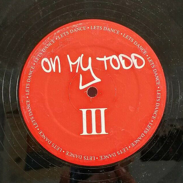 On My Todd - III (12", Unofficial) (Very Good Plus (VG+))