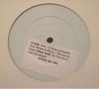 Don E Bravo Presents Uno Brown & Big D / Dub Syndicate Productions - Bouncing Flow / All The Girls (12", W/Lbl) (Very Good (VG))